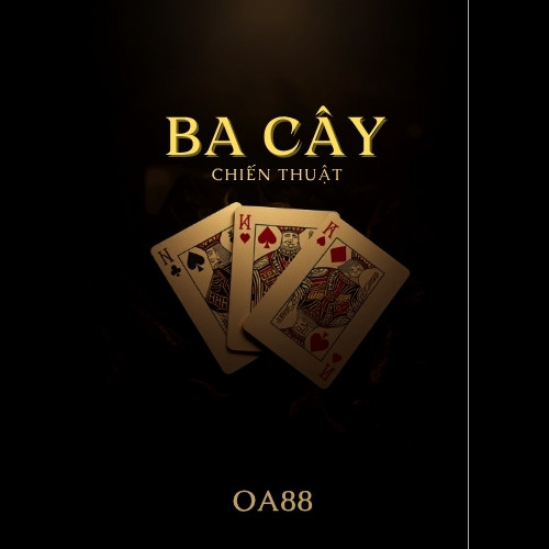 Chiến thuật Ba Cây – cách tính điểm, xếp hạng bộ bài và quản lý vốn hiệu quả