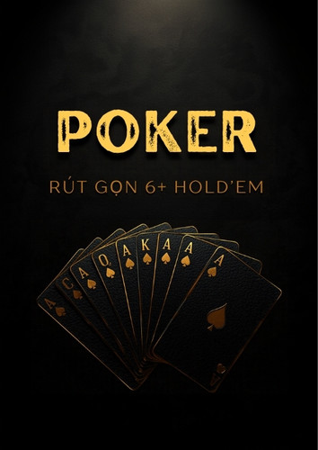 Poker Rút Gọn 6+ Hold'em Short Deck – luật chơi và bảng thứ hạng bài mới