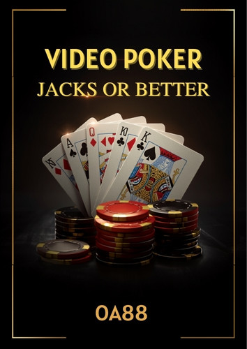 Video Poker Jacks Or Better – cách chơi, bảng trả thưởng và chiến thuật giữ bài tối ưu